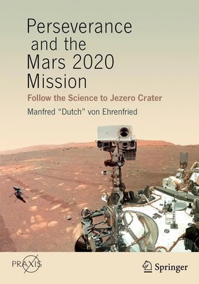 Perseverance and the Mars 2020 Mission | Follow the Science to Jezero Crater