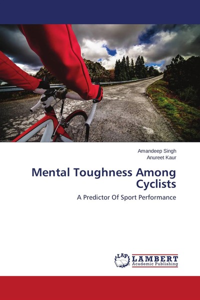 Amandeep Singh (U. A.) | Mental Toughness Among Cyclists | Taschenbuch (2014)-image
