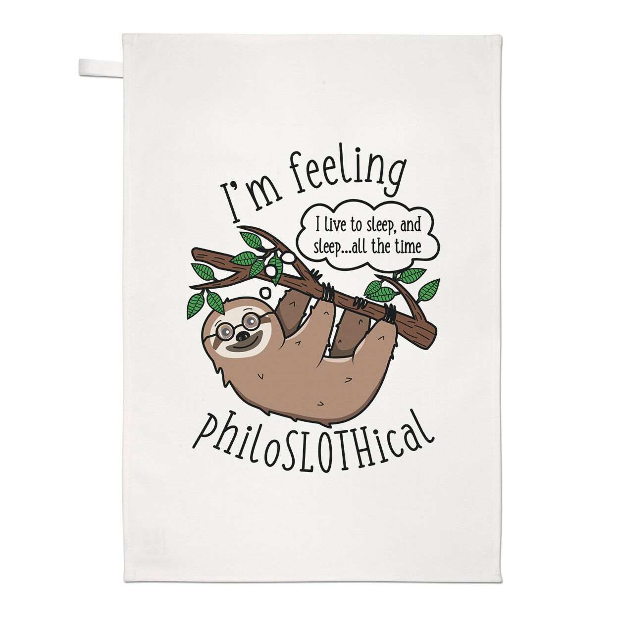 Feeling Philoslothical Sloth Tea Towel Dish Cloth Joke Funny Animal Pun  Lazy 5057698271545 | eBay