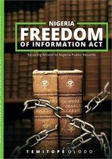 Nigeria Freedom of Information Act (Paperback or Softback)