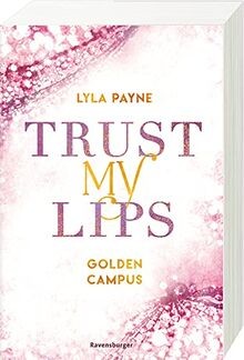 Trust My Lips - Golden-Campus-Trilogie, Band 2 (Pri... | Buch | Zustand sehr gut