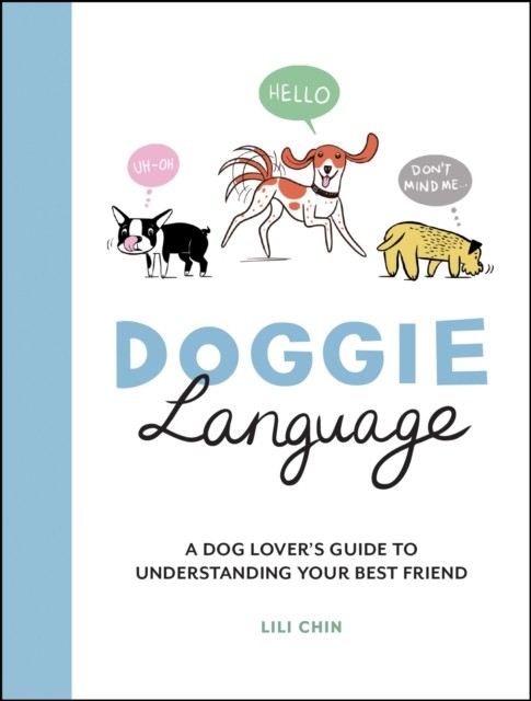 Doggie Language by Lili Chin (Hardback Book)