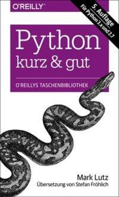 Python - kurz & gut | Mark Lutz | Taschenbuch | OReillys Taschenbibliothek