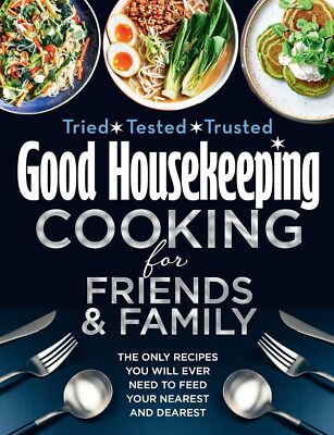 Good Housekeeping - Cooking for Friends & Family *New* + FREE P&P