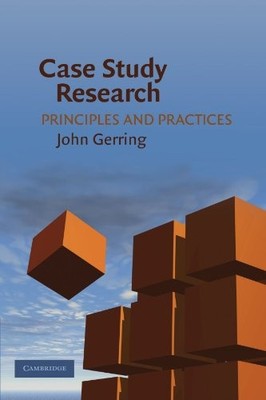 Case Study Research: Principles And P..., Gerring, John