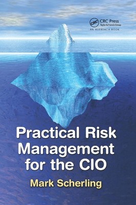 Practical Risk Management for the CIO by Mark Scherling (English) Paperback Book