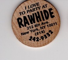 VINTAGE WOOD DRINK TOKEN FOR THE INFAMOUS NYC LEATHER GAY BAR RAWHIDE  1977-2013
