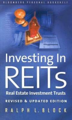Investing in REITS: Real Estate Investment Trusts - Revised and Updated E - GOOD