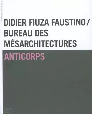 Antikörper: Didier Fiuza Faustino / Büro des Mésarchitectures, Didier Fiuza Fau