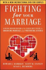 Fighting for Your Marriage: A Deluxe Revised ... by Blumberg, Susan L. Paperback