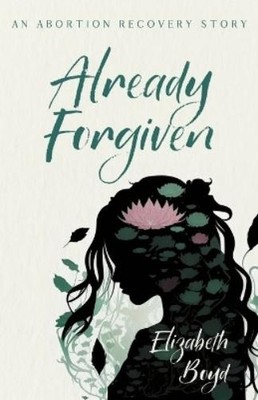 Elizabeth Boyd Already Forgiven (Taschenbuch)
