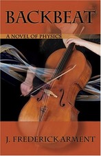 Backbeat: A Novel of Physics