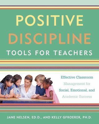 Positive Discipline Tools for Teacher- 9781101905395, Jane Nelsen EdD, paperback