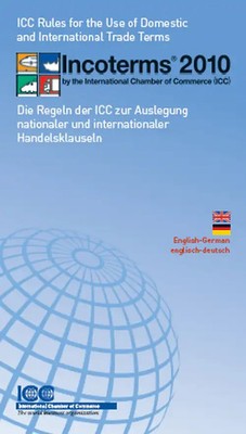 Incoterms  2010 engl.-deutsch by the International Chamber of Commerce ( ICC)