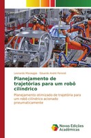 Planejamento De TrajetóRias Para Um Robô CilíNdrico Leonardo Missiaggia (U. A.)