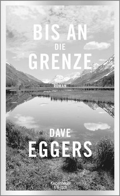 Bis an die Grenze: Roman Eggers, Dave, Klaus Timmermann und Ulrike Wasel: