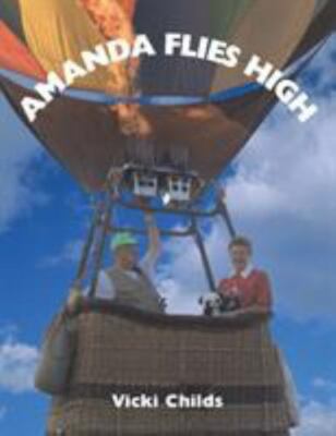 Amanda Flies High, Paperback by Childs, Vicki, Brand New, Free shipping in th...