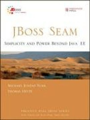 JBoss Seam: Simplicity and Power Beyond Java EE (Prentice Hall JBoss) - Michael