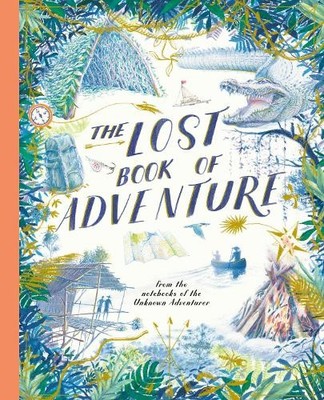 Unknown Adventurer The Lost Book of Adventure (Paperback) Unknown Adventurer