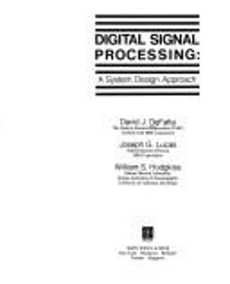 Digital Signal Processing : A System Design Approach Hardcover