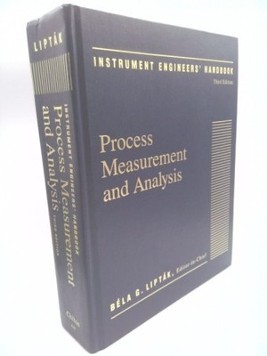 Instrument Engineers' Handbook, Third Edition: Process Measurement and Analysis