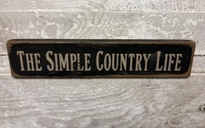 New Primitive Rustic Farmhouse Aged SIMPLE COUNTRY LIFE SIGN Wood Hanging 13"