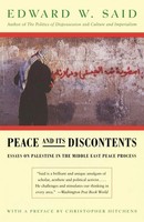 Peace And Its Discontents Essays On Palestine In The Middle East Peace Process