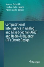 Computational Intelligence in Analog and Mixed-signal, Ams, and Radio-frequen...