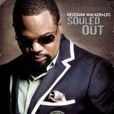 Hezekiah Walker  Souled Out  New CD