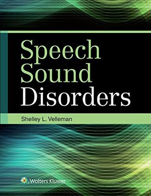 Speech Sound Disorders,Dr. Shelley Velleman Ph.D.
