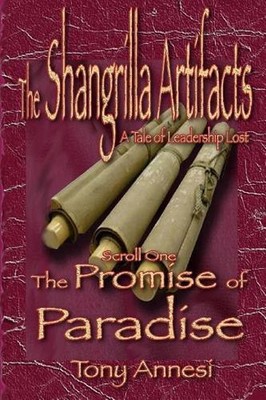 The Promise of Paradise: The Shangrilla Artifacts, Scroll 1 by Tony Annesi (Engl