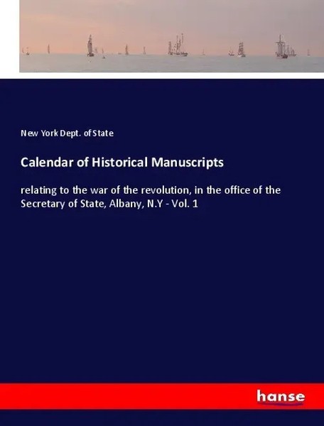 New York Dept. Of State | Calendar Of Historical Manuscripts | Taschenbuch-image