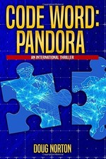 CODE WORD: PANDORA: AN INTERNATIONAL THRILLER (VOLUME 2) By Doug Norton **NEW**