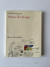 Gabriella D’Amato Storia Del Design Bruno Mondadori 2005