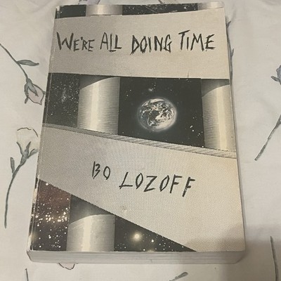 We re All Doing Time: A Guide For Getting Free By Bo Lozoff Paperback 1985