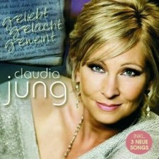 Geliebt gelacht geweint [Standard Version] von Claudia Jung  (CD)