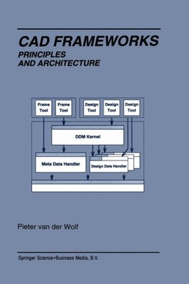 van der Wolf - Cad Frameworks   Principles and Architecture - New pape - X555z