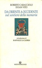 Da Oriente a Occidente sul sentiero della memoria [1993] (Edizioni Mediterranee)