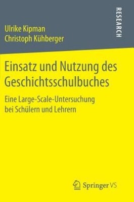 Einsatz Und Nutzung Des Geschichtsschulbuches: Eine Large-Sc...