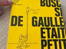 BOSC - SI DE GAULLE ETAIT PETIT - ED J.J. PAUVERT- 1968- très bon état-