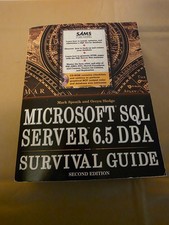 Microsoft SQL Server 6.5 DBA Survival Guide by Mark Spenik; Orryn Sledge