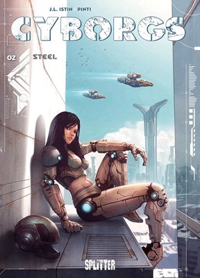 Cyborgs. Band 2 | Steel | Jean-Luc Istin | Buch | 80 S. | Deutsch | 2026