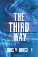 The Third Way Louis M. Houston Taschenbuch Kartoniert / Broschiert Englisch 2013