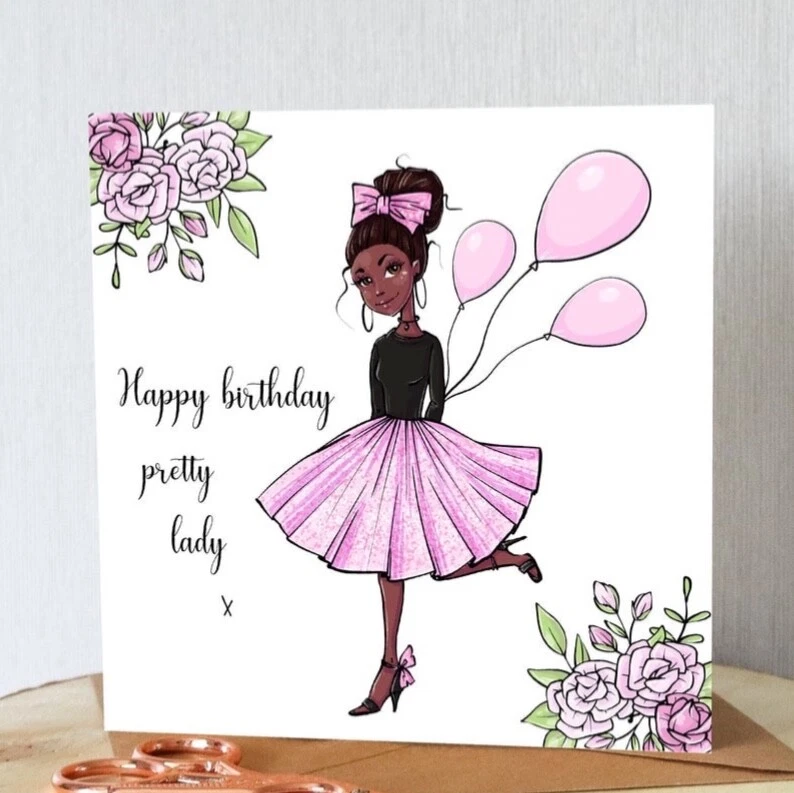 Birthday card for her. ‘Happy birthday pretty lady.’ Girl and balloons.