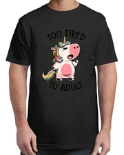 Tired To Adult Lazy Retro Funny Unicorn Meme T-Shirt Bold Look, Daily Wear S-4XL