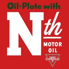 CONOCO Nth Motor Oil NEW Metal Sign 28" Square USA STEEL 6 lbs.