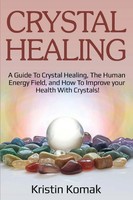 Kristin Komak | Crystal Healing | Taschenbuch | Englisch (2019)