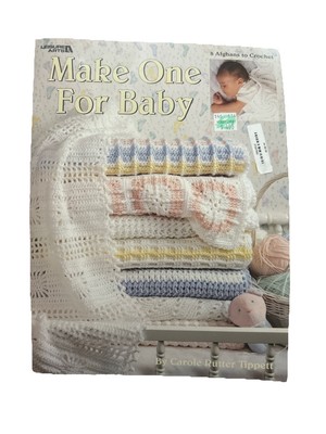 Leisure Arts ~ MAKE ONE FOR BABY Crochet Book  - Carole Rutter Tippett