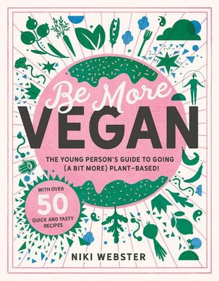 Niki Webster Be More Vegan (Hardback) (UK IMPORT)