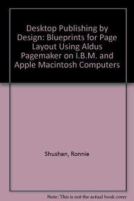 Desktop Publishing by Design: Blueprint..., Wright, Don